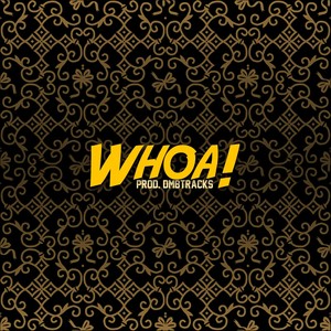 Whoa! (Explicit)