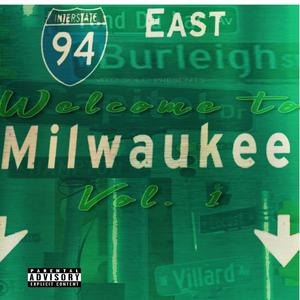 Welcome To Milwaukee, Vol. 1 (Explicit)