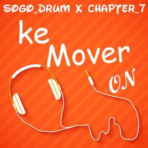 KE MOVER ON (feat. Chapter_7)