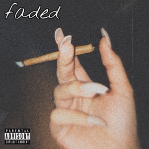 Faded (Explicit)