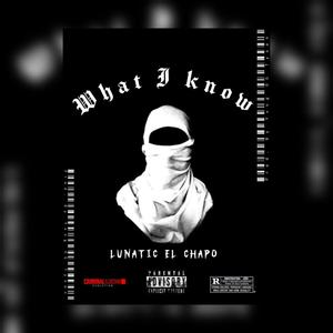 What I Know (feat. Mfana Ko Flaaka & Icie Melerude) [Explicit]