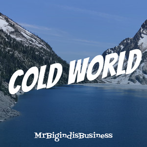 Cold World (Explicit)