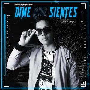 Dime Que Sientes