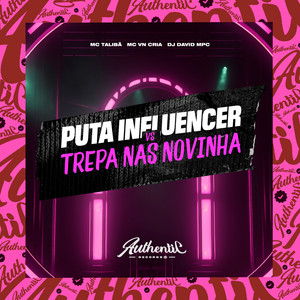 Puta Influencer Vs Trepa nas Novinha (Explicit)