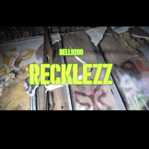 RECKLEZZ (Explicit)