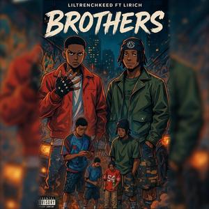 Brothers (feat. Lilrich) (Explicit)
