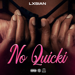 No Quicki (Explicit)