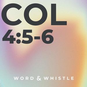 Col 4:5-6 (feat. BarefootBros)