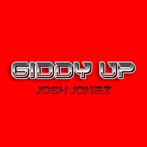 Giddy Up (Explicit)