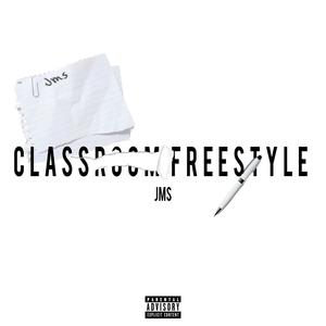 Classroom Freestyle (Explicit)