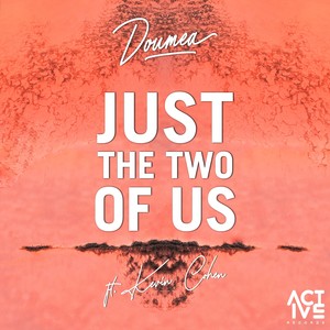 Just the Two of Us (2019 Remix)