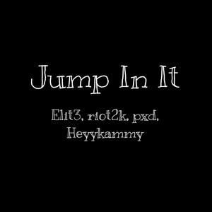 Jump In It (Explicit)