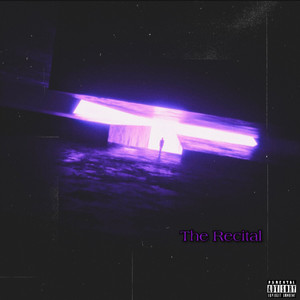 The Recital (Explicit)