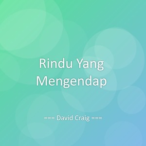 Rindu Yang Mengendap