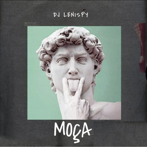 Dj Lenispy - Moça