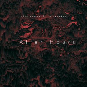 After Hours (feat. SheKnowMe)