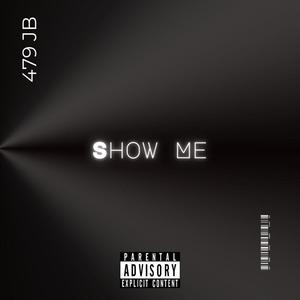 Show Me (Explicit)