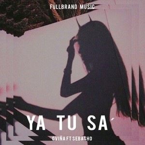 Ya Tu Sa' (Explicit)