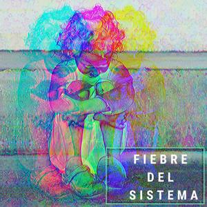 Fiebre Del Sistema