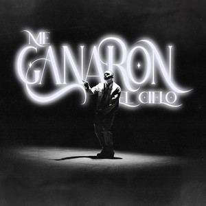 Me Ganaron el Cielo (Explicit)