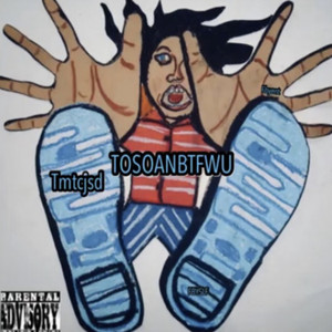 TOSOANBTFWU (Explicit)