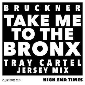 Take You To The Bronx