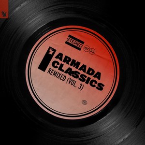 Armada Classics - Remixed (Vol. 3)