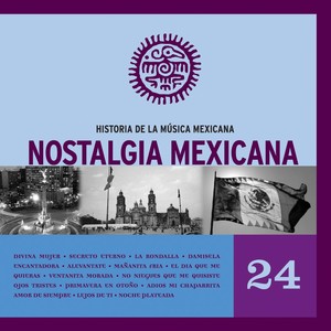 Nostalgia Mexicana