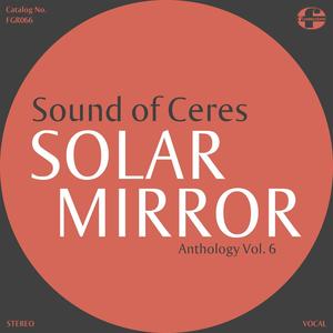 Solar Mirror Anthology Vol. 6