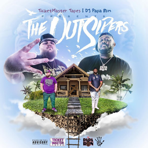 TicketMaster Tapes & Dj Papa Ron Presents: The Outsiders (Explicit)