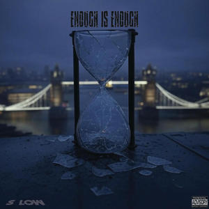 ENOUGH IS ENOUGH (Explicit)