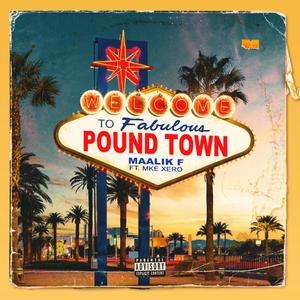 Maalik F - PoundTown (Explicit)