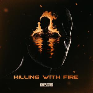 Killing With Fire