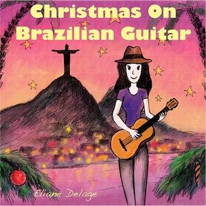 Christmas On Brazilian Guitar