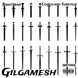 Gilgamesh (feat. Courtland Tunstill) (Explicit)