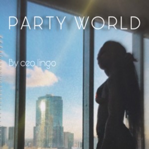 Party World (Explicit)