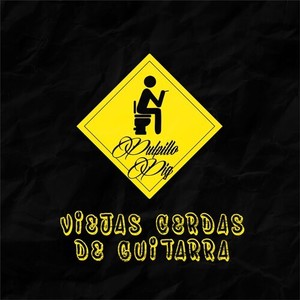 Viejas Cerdas De Guitarra (Explicit)