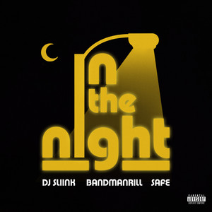 In The Night (feat. Bandmanrill) [Explicit]