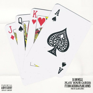 Play Your Cards (feat. Choo Jackson, Leland Lavinci & Plane Jaymes ) (Explicit)