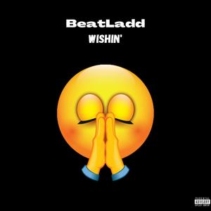 Wishin' (Explicit)