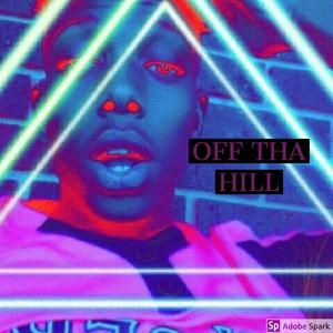 Off The Hill (Explicit)