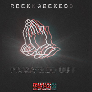 Prayed Up (Explicit)