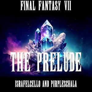 The Prelude (from "Final Fantasy VII") (Cello and Piano cover)