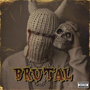 Brutal (Explicit)