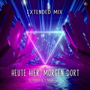 Heute hier, morgen dort (Extended Mix)