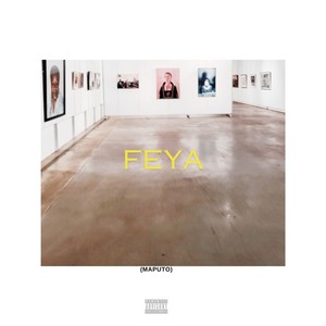 Feya (Maputo) [Explicit]