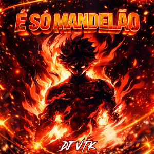 É SÓ MANDELÃO (Explicit)