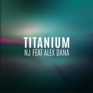 Titanium (feat. Alex Dana)