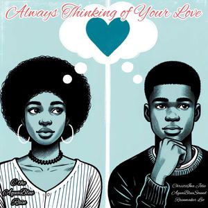 Always Thinking of Your Love
