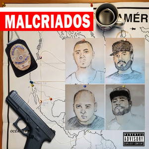 Malcriados (Explicit)